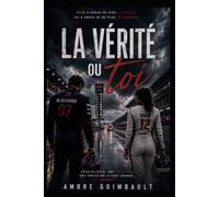La vérité ou toi !