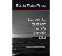 La vérité qu’on ne m’a jamais dite: Mon parcours après la sleeve et le bypass. Sans filtres, sans mensonges, sans paillettes