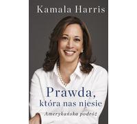 La vérité qui nous porte. L'autobiographie de Kamala Harris