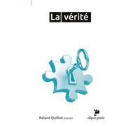La vérité Roland Quilliot (Auteur)
