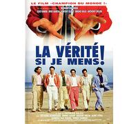 La Verité Si Je Mens !
