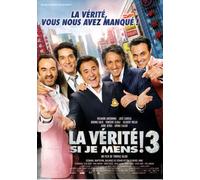 La Verite Si Je Mens ! 3