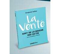 La vérité sort de la bouche des ch'tis