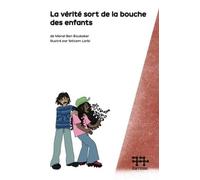 La vérité sort de la bouche des enfants