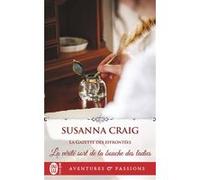 La vérité sort de la bouche des ladies Susanna Craig (Auteur), Joséphine Adler (Traduction)