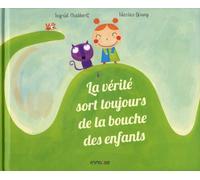La Vérité sort toujours de la bouche des enfants