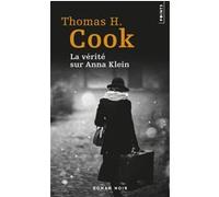 La Vérité sur Anna Klein Thomas H. Cook (Auteur)
