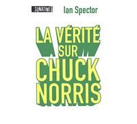 LA VERITE SUR CHUCK NORRIS