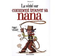 La vérité sur comment trouver sa nana