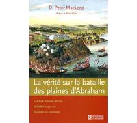 La vérité sur la bataille des Plaines d'Abraham