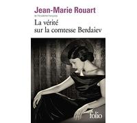 La vérité sur la comtesse Berdaiev - Jean-Marie Rouart - Gallimard - Poche - Roman