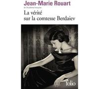 La vérité sur la comtesse Berdaiev Jean-Marie Rouart (Auteur)