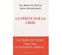 La Vérité sur la crise: LA CRISE EST FINIE ! TENEZ BON, LA SUIVANTE ARRIVE...