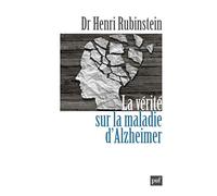 La vérité sur la maladie d'Alzheimer