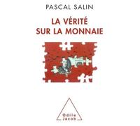 La Vérité sur la monnaie - - Pascal Salin - Odile Jacob - Livre