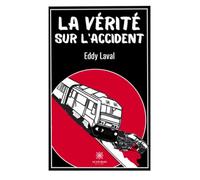 La vérité sur l'accident