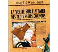 La Vérité sur l'affaire des trois petits cochons