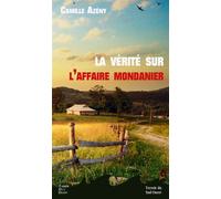 La verite sur l'affaire mondanier - Camille Azény - Terres De L'ouest - broché - Roman