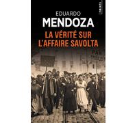 La Vérité sur l'affaire Savolta - Eduardo Mendoza - Points - Poche - Roman