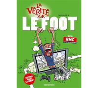 La vérité sur le foot - Monsieur B. - Drugstore - cartonné - Bande dessinée