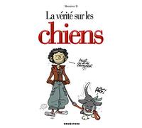 La vérité sur les chiens