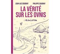 La vérité sur les ovnis - Philippe Coudray - L'association - broché - Bande dessinée
