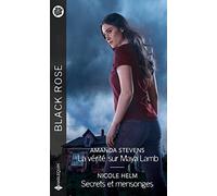 La vérité sur Maya Lamb - Secrets et mensonges