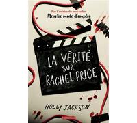 La vérité sur Rachel Price - Holly Jackson - Casterman - broché - Roman adolescent