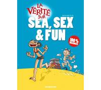 La vérité sur Sea, Sex & Fun