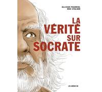 La Vérité sur Socrate - Ollivier Pourriol - Les Arenes Eds - cartonné - Bande dessinée