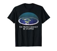La vérité sur Terre Plate ne Peut être arrêtée T-Shirt