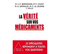 La Vérité sur vos médicaments - André Grimaldi - Odile Jacob - broché - Etude