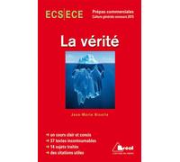 La vérité - Thème de culture générale HEC Cours clair et concis - 33 textes incontournables - 14 sujets traités - Jean-Marie Nicolle - Bréal - broché - Scolaire / Universitaire