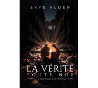 La Vérité Toute Nue: Comment la Philosophie Radicale du Cynisme Peut Vous Libérer de L'anxiété