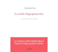 La Vérité vingt-quatre fois