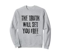 La vérité Vous libérera Jean 8:32 Bible, liberté et Foi Sweatshirt