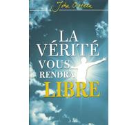 La vérité vous rendra libre