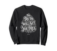 La vérité Vous rendra Libre | Jean 8:32 Foi biblique Sweatshirt
