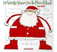 La Vérité Vraie Sur Le Père Noël