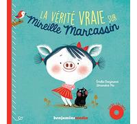 La vérité vraie sur Mireille Marcassin