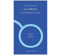 La Vérole Et Le Remède Du Gaïac
