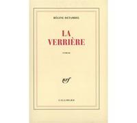 La Verrière - Régine Detambel - Gallimard - broché - Livre