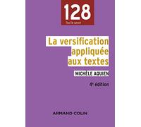 La versification appliquée aux textes - 4e édition