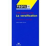 La Versification. Profil 100 Exercices, Avec Corriges