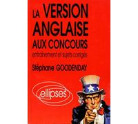 La version anglaise aux concours: Entraînement et sujets corrigés