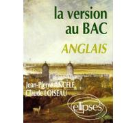 La version au bac - Anglais - Jean-Pierre Ancèle - Ellipses - broché - Livre