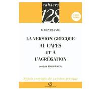 La version grecque au CAPES et à l'Agrégation Sujets 1986-1995 - Lucien Pernee - Armand Colin - broché - Etude