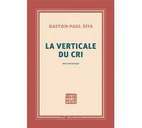Gaston-Paul Effa – La verticale du cri – Récit initiatique