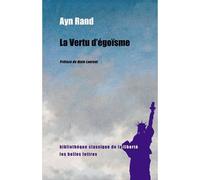 La Vertu d’Égoïsme - Rand Ayn - Belles Lettres - broché - Essai