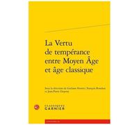 La Vertu De Tempérance Entre Moyen Age Et Age Classique